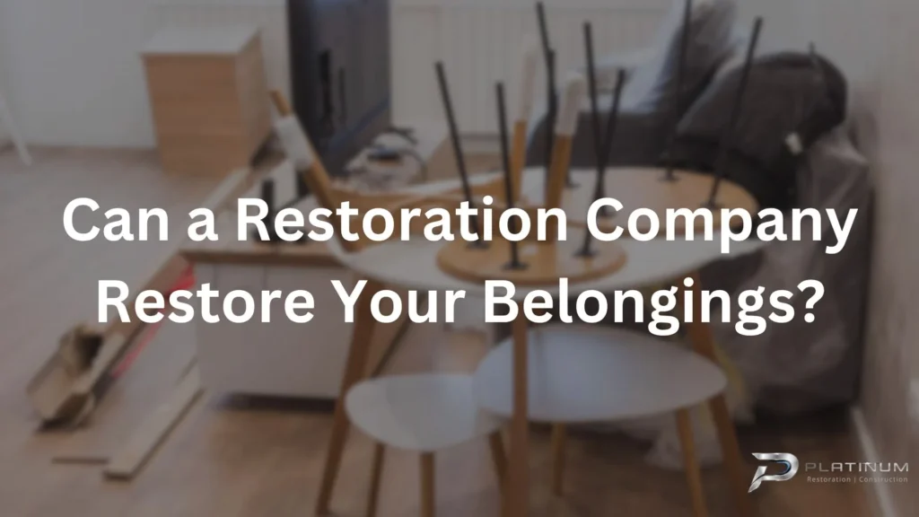 Can a Restoration Company Restore Your Belongings?