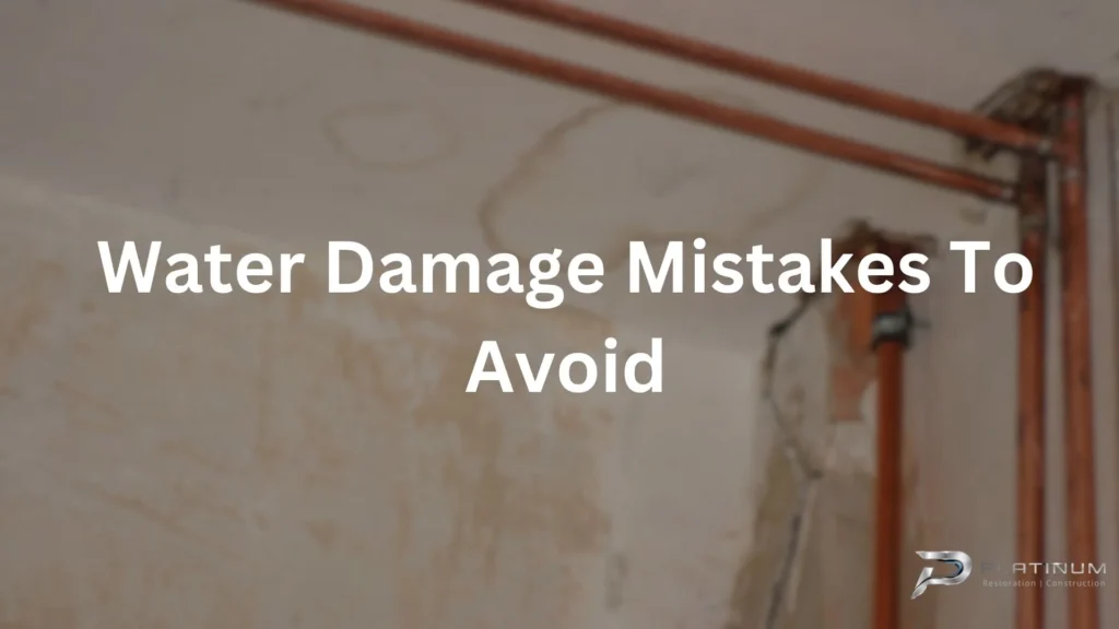 Water Damage Mistakes To Avoid